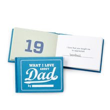 Load image into Gallery viewer, What I Love About Dad By Me