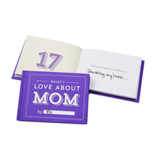 Load image into Gallery viewer, What I Love About Mom By Me